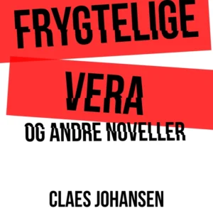 Frygtelige Vera og andre noveller