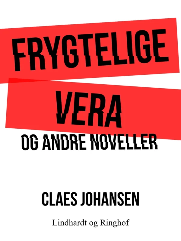 Frygtelige Vera og andre noveller