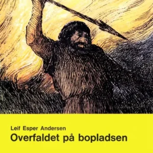 Overfaldet på bopladsen