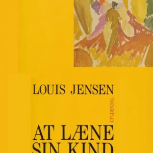 At læne sin kind mod verden