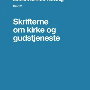 Luthers Skrifter i Udvalg, Bind 2