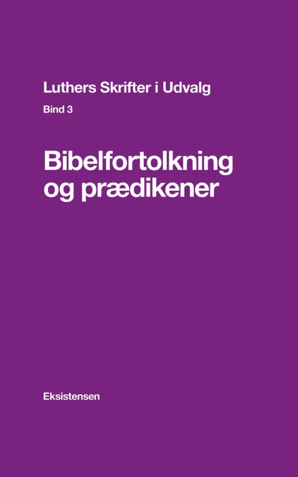 Luthers Skrifter i Udvalg, Bind 3