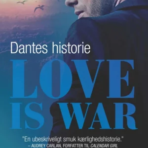 Love is war Dantes historie