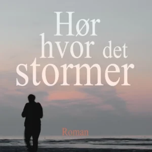 Hør hvor det stormer
