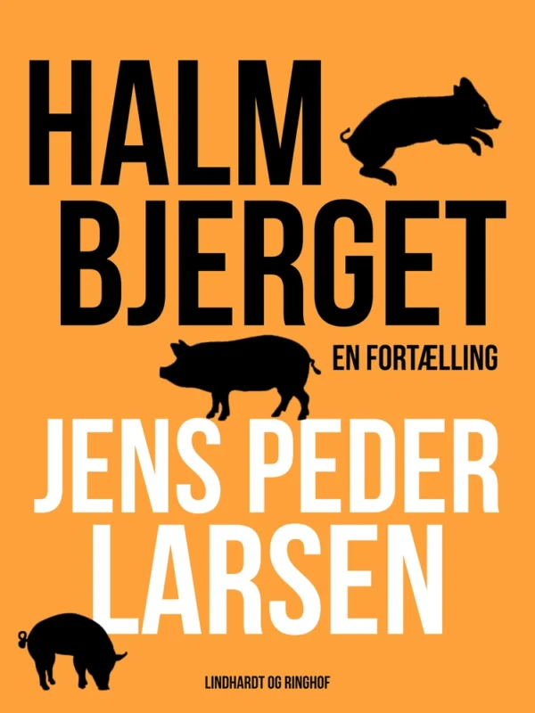 Halmbjerget: En fortælling