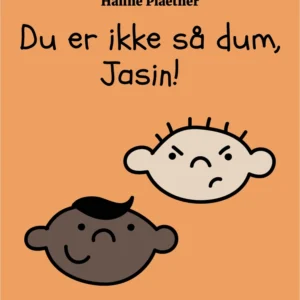Du er ikke så dum, Jasin!