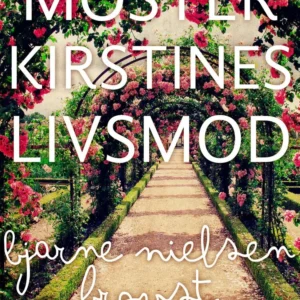 Moster Kirstines livsmod