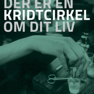 Der er en kridtcirkel om dit liv