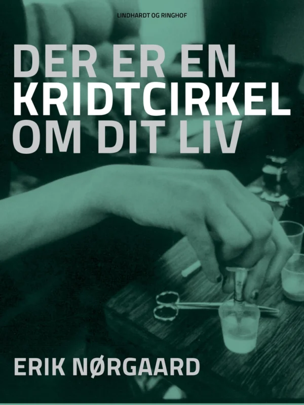 Der er en kridtcirkel om dit liv