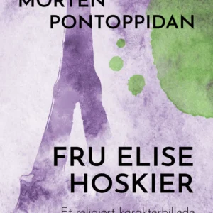 Fru Elise Hoskier: Et religiøst karakterbillede