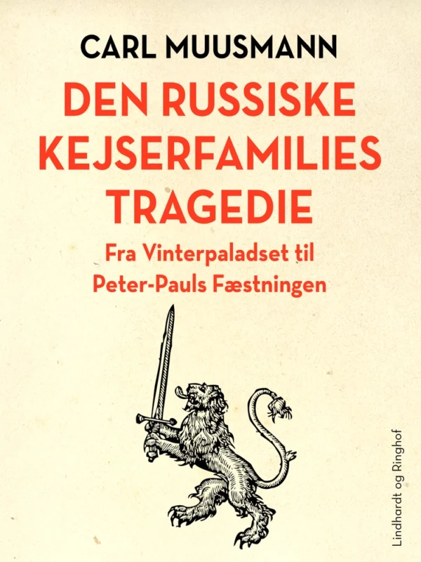 Den russiske kejserfamilies tragedie: fra Vinterpaladset til Peter-Pauls Fæstningen