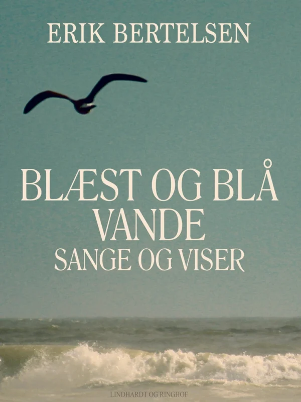 Blæst og blå vande: Sange og Viser