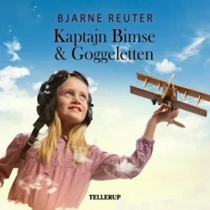 Kaptajn Bimse #1: Kaptajn Bimse & Goggeletten