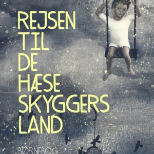 Rejsen til de hæse skyggers land