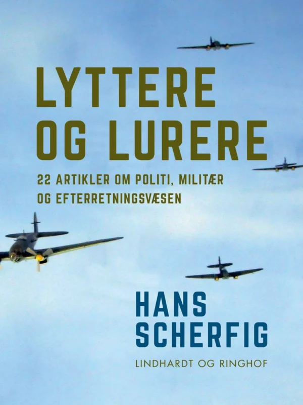 Lyttere og lurere: 22 artikler om politi, militær og efterretningsvæsen