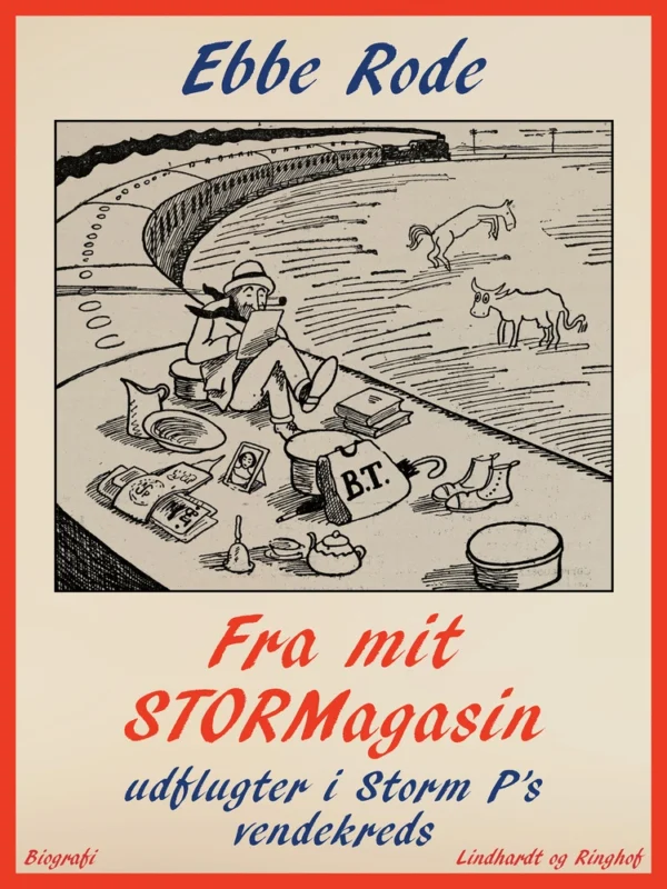 Fra mit stormagasin: udflugter i Storm P s vendekreds