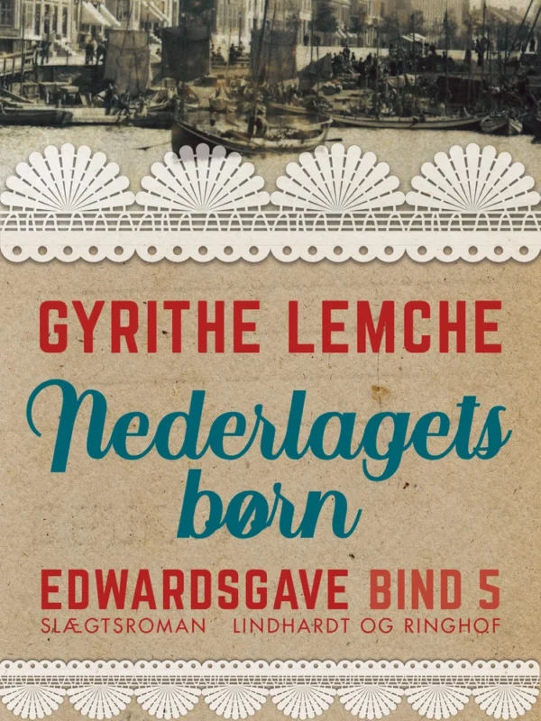 Edwardsgave - Nederlagets børn