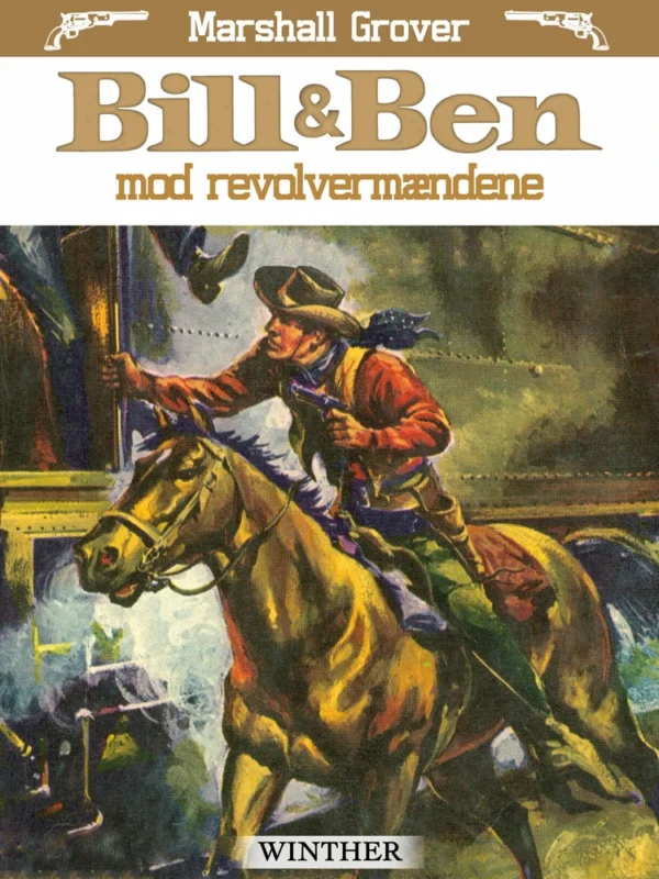 Bill og Ben mod revolvermændene