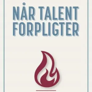 Når talent forpligter