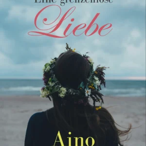 Eine grenzenlose Liebe