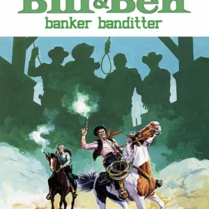 Bill og Ben banker banditter
