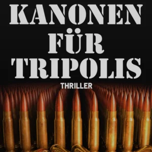 Kanonen für Tripolis