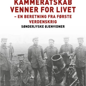 Krig - kammeratskab - venner for livet