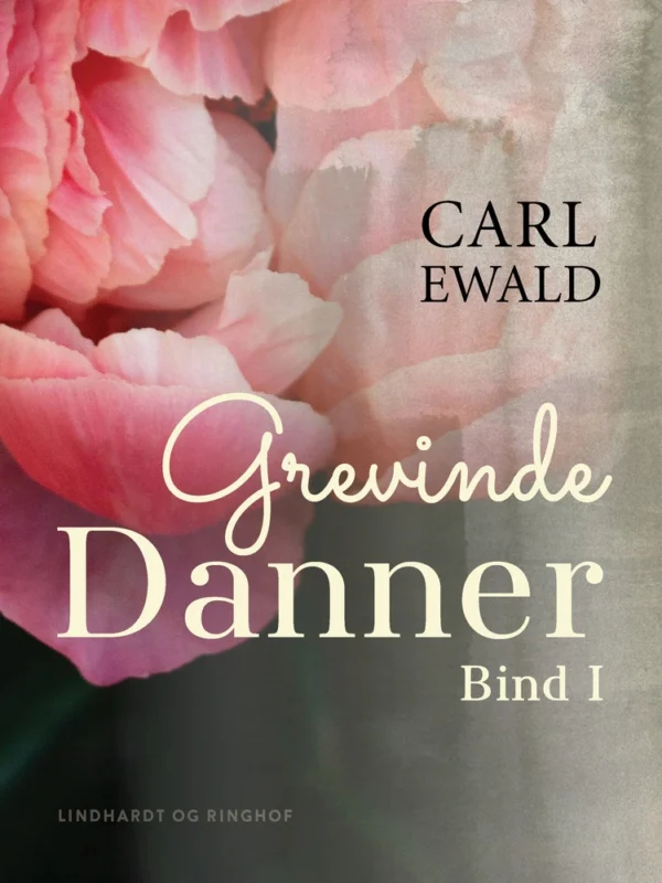 Grevinde Danner - bind 1