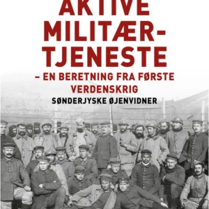 Små glimt fra min aktive militærtjeneste