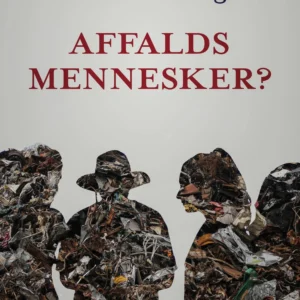 Affaldsmennesker?