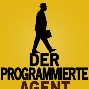 Der programmierte Agent