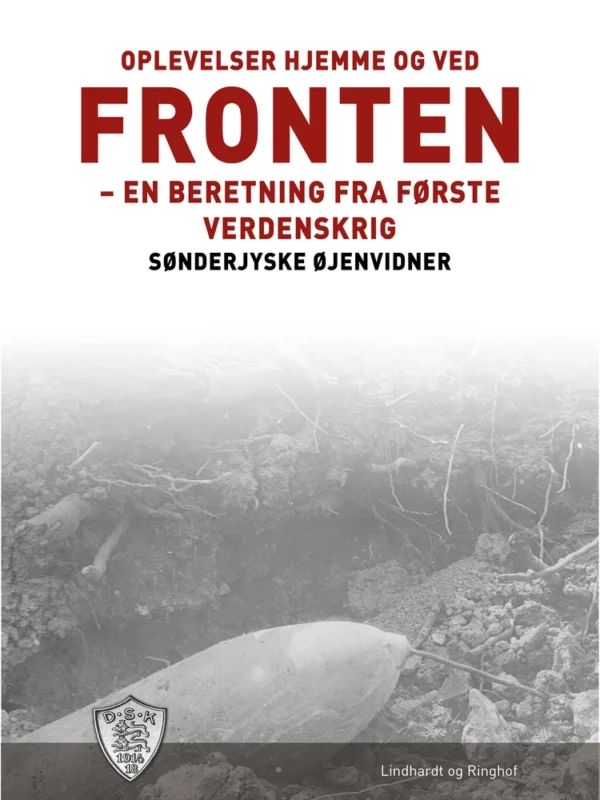 Oplevelser hjemme og ved fronten