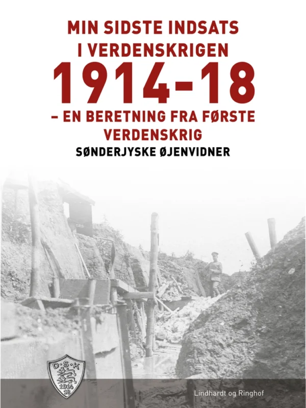 Min sidste indsats i verdenskrigen 1914-18