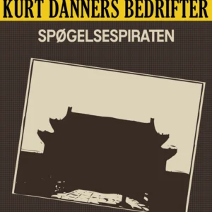 Kurt Danners bedrifter: Spøgelsespiraten