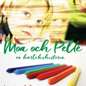 Moa och Pelle : en kärlekshistoria