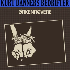 Kurt Danners bedrifter: Ørkenrøvere