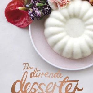 Flere dirrende desserter