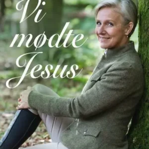 Vi mødte Jesus