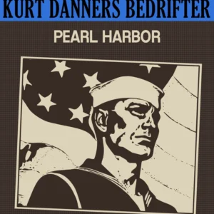 Kurt Danners bedrifter: Pearl Harbor