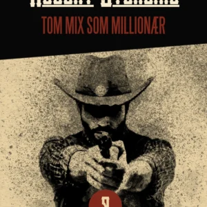 Tom Mix som millionær