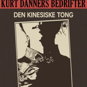 Kurt Danners bedrifter: Den kinesiske Tong