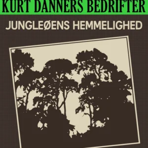 Kurt Danners bedrifter: Jungleøens hemmelighed