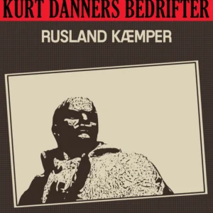 Kurt Danners bedrifter: Rusland kæmper