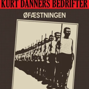 Kurt Danners bedrifter: Øfæstningen