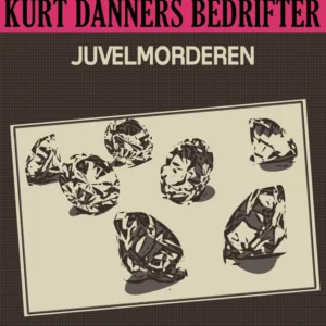 Kurt Danners bedrifter: Juvelmorderen