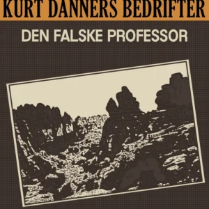 Kurt Danners bedrifter: Den falske professor