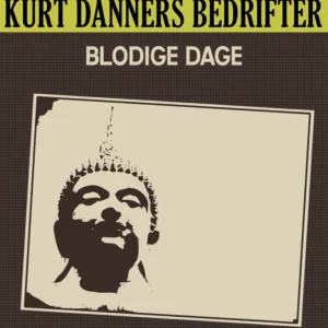Kurt Danners bedrifter: Blodige dage