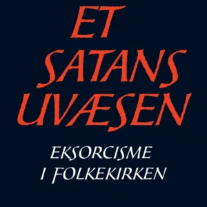 Et satans uvæsen