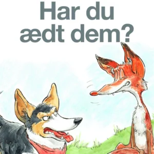 Har du ædt dem?