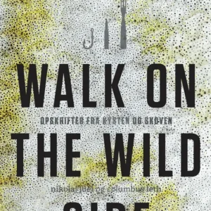 Walk on the wild side